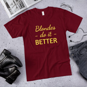 Blondes Do It Better is a great designer decision in the Funny Slogans Category. This unisex t-shirt  is a manifestation of your brightness and originality. It's a high quality fabric and printed product, wear-resistant, pleasant to touch. All slogans are printed by our studio with high peformance equipment. Our online store presents tees of various colors, made of 100% fine jersey cotton and decorated with designer prints. Thematic T-shirt is the best choice for every day and any occasion. T-shirt