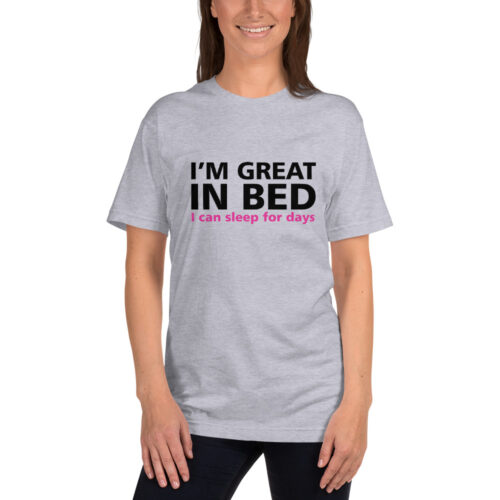 I’m Great In Bed T-shirt - Image 2