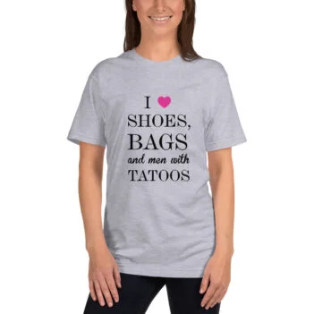 I Love Shoes, Bags And Men With Tatoos T-shirt - Image 2