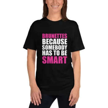Brunettes-Smart T-shirt - Image 2
