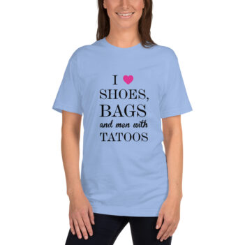 I Love Shoes, Bags And Men With Tatoos is a great designer decision in the Funny Slogans Category. This unisex t-shirt  is a manifestation of your brightness and originality. It's a high quality fabric and printed product, wear-resistant, pleasant to touch. All slogans are printed by our studio with high peformance equipment. Our online store presents tees of various colors, made of 100% fine jersey cotton and decorated with designer prints. Thematic T-shirt is the best choice for every day and any occasion. T-shirt