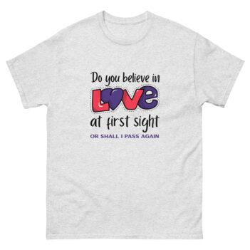 "Do you believe in love" is a great designer decision in the Funny Slogans Category. This unisex t-shirt  is a manifestation of your brightness and originality. It's a high quality fabric and printed product, wear-resistant, pleasant to touch. All slogans are printed by our studio with high peformance equipment. Thematic T-shirt is the best choice for every day and any occasion.