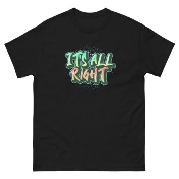 "It's All Right" is a great designer decision in the Funny Slogans Category. This unisex t-shirt  is a manifestation of your brightness and originality. It's a high quality fabric and printed product, wear-resistant, pleasant to touch. All slogans are printed by our studio with high peformance equipment. Thematic T-shirt is the best choice for every day and any occasion.