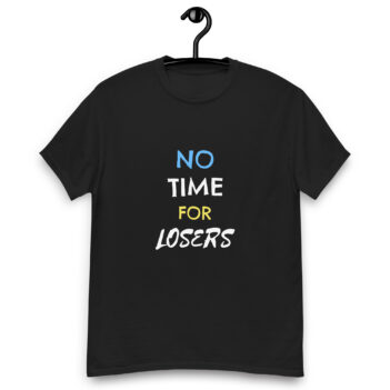 "No Time For Losers" is a great designer decision in the Funny Slogans Category. This unisex t-shirt  is a manifestation of your brightness and originality. It's a high quality fabric and printed product, wear-resistant, pleasant to touch. All slogans are printed by our studio with high peformance equipment. Thematic T-shirt is the best choice for every day and any occasion.