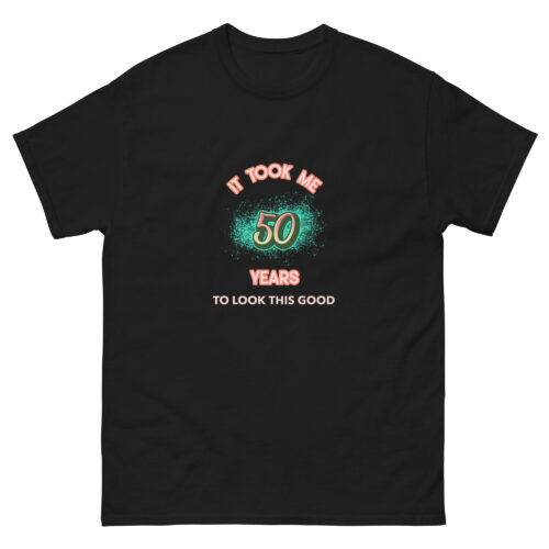 It took me 50 years T-shirt - Image 2