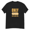 "Only God Can Judge Me" is a great designer decision in the Funny Slogans Category. This unisex t-shirt  is a manifestation of your brightness and originality. It's a high quality fabric and printed product, wear-resistant, pleasant to touch. All slogans are printed by our studio with high peformance equipment. Our online store presents tees of various colors, made of 100% cotton and decorated with designer prints. Thematic T-shirt is the best choice for every day and any occasion.