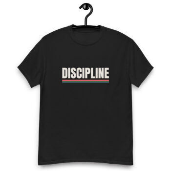 Discipline. T-shirt