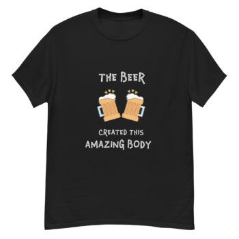 The Beer, Amazing Body T-shirt