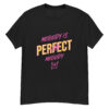 "Nobody Is Perfect..." is a great designer decision in the Funny Slogans Category. This unisex t-shirt  is a manifestation of your brightness and originality. It's a high quality fabric and printed product, wear-resistant, pleasant to touch. All slogans are printed by our studio with high peformance equipment. Our online store presents tees of various colors, made of 100% cotton and decorated with designer prints. Thematic T-shirt is the best choice for every day and any occasion.