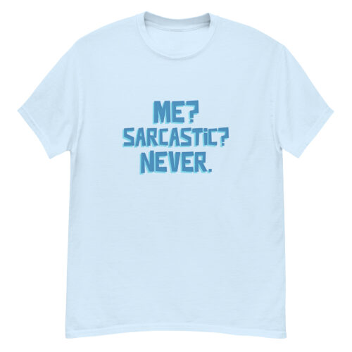 Me? Sarcastic? Never. - Image 2