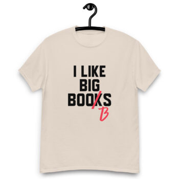 I Like Big Books T-shirt