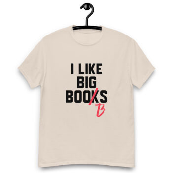 "I Like Big Books" is a great designer decision in the Funny Slogans Category. This unisex t-shirt  is a manifestation of your brightness and originality. It's a high quality fabric and printed product, wear-resistant, pleasant to touch. All slogans are printed by our studio with high peformance equipment. Thematic T-shirt is the best choice for every day and any occasion.