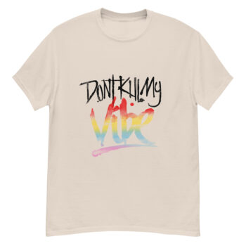 "Don’t Kill My Vibe..." is a great designer decision in the Funny Slogans Category. This unisex t-shirt  is a manifestation of your brightness and originality. It's a high quality fabric and printed product, wear-resistant, pleasant to touch. All slogans are printed by our studio with high peformance equipment. Our online store presents tees of various colors, made of 100% cotton and decorated with designer prints. Thematic T-shirt is the best choice for every day and any occasion.