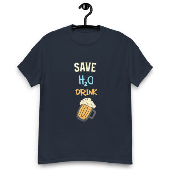 "Save Water..." is a great designer decision in the Funny Slogans Category. This unisex t-shirt  is a manifestation of your brightness and originality. It's a high quality fabric and printed product, wear-resistant, pleasant to touch. All slogans are printed by our studio with high peformance equipment. Our online store presents tees of various colors, made of 100% cotton and decorated with designer prints. Thematic T-shirt is the best choice for every day and any occasion.