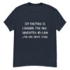 "Daughter – In – Law..." is a great designer decision in the Funny Slogans Category. This unisex t-shirt  is a manifestation of your brightness and originality. It's a high quality fabric and printed product, wear-resistant, pleasant to touch. All slogans are printed by our studio with high peformance equipment. Our online store presents tees of various colors, made of 100% cotton and decorated with designer prints. Thematic T-shirt is the best choice for every day and any occasion.