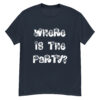 Where Is The Party? T-shirt - Image 3