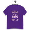 "King Of My World" is a great designer decision in the Funny Slogans Category. This unisex t-shirt  is a manifestation of your brightness and originality. It's a high quality fabric and printed product, wear-resistant, pleasant to touch. All slogans are printed by our studio with high peformance equipment. Thematic T-shirt is the best choice for every day and any occasion.