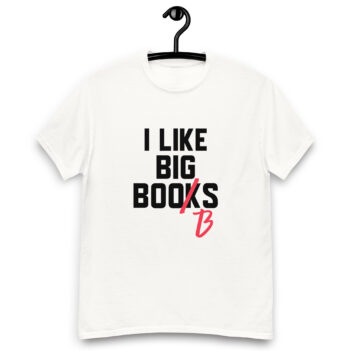 "I Like Big Books" is a great designer decision in the Funny Slogans Category. This unisex t-shirt  is a manifestation of your brightness and originality. It's a high quality fabric and printed product, wear-resistant, pleasant to touch. All slogans are printed by our studio with high peformance equipment. Thematic T-shirt is the best choice for every day and any occasion.