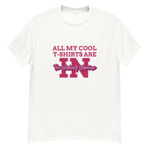 Cool T-Shirts Are In The Woshing Machine - Image 3