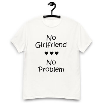 "No Girlfriend No Problem" is a great designer decision in the Funny Slogans Category. This unisex t-shirt  is a manifestation of your brightness and originality. It's a high quality fabric and printed product, wear-resistant, pleasant to touch. All slogans are printed by our studio with high peformance equipment. Our online store presents tees of various colors, made of 100% cotton and decorated with designer prints. Thematic T-shirt is the best choice for every day and any occasion.